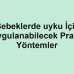 bebeklerde-uyku-icin-uygulanabilecek-pratik-yontemler.webp